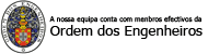 Equipa com membros efectivos da Ordem dos Engenheiros